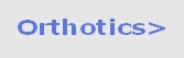 Orthotics>