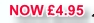   NOW £4.95