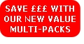 SAVE £££ WITH 
OUR NEW VALUE 
MULTI-PACKS 
