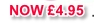   NOW £4.95